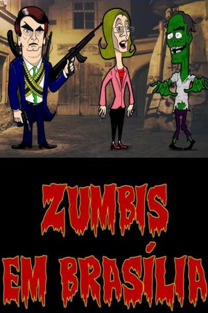 Zumbis em Brasília (2018) poster