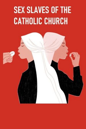 Sex Slaves of the Catholic Church (2019) poster