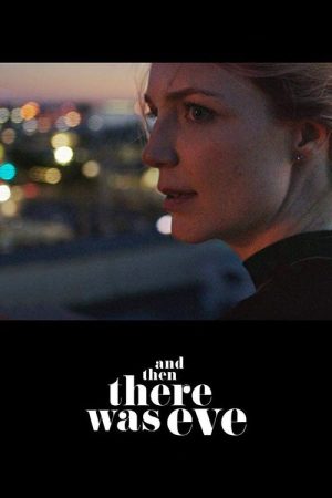 And Then There Was Eve (2017) poster