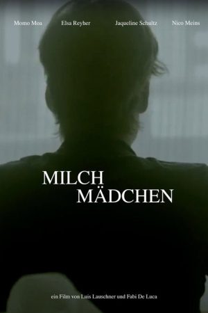 Milch Mädchen (2021) poster