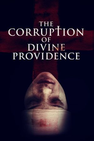 The Corruption of Divine Providence (2020) poster