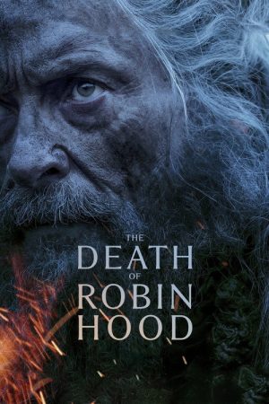 The Death of Robin Hood (2026) — Cast, Story & Where to Watch | MovieLinkBD poster