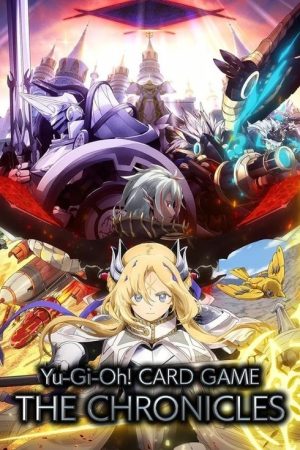 Yu-Gi-Oh! CARD GAME THE CHRONICLES (2025) poster