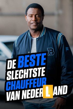 De Beste Slechtste Chauffeur Van Nederland (2023) poster