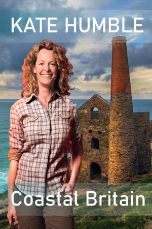 Kate Humble’s Coastal Britain (2021) poster