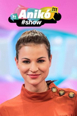 Anikó show (2017) poster
