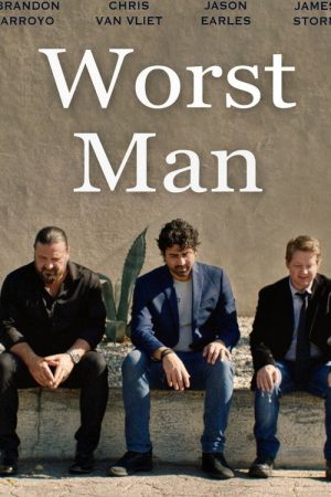 Worst Man (2025) poster