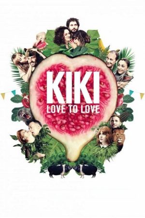 Kiki: Love to Love (2016) poster