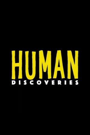 Human Discoveries (2019) poster
