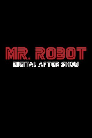 Mr. Robot Digital After Show (2016) poster