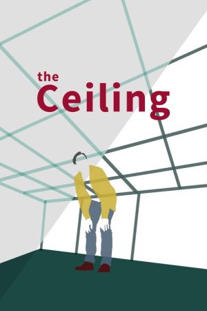 The Ceiling (2018) poster