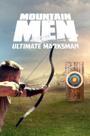 Mountain Men: Ultimate Marksman (2022) poster