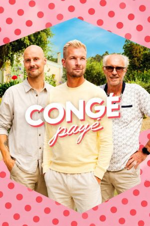 Congé Payé (2026) Web Series — Cast, Story & Where to Watch | MovieLinkBD poster