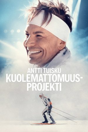 Antti Tuisku – Kuolemattomuusprojekti (2025) poster