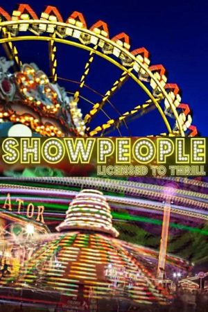 Showpeople: Licensed to Thrill (2025) poster