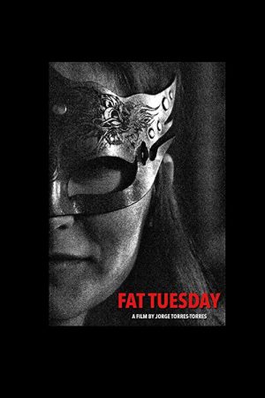 Fat Tuesday (2018) poster
