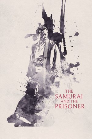 The Samurai and the Prisoner (2026) poster