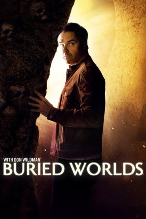 Buried Worlds with Don Wildman (2020) poster