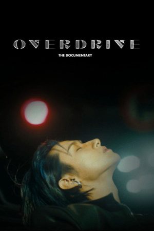 OVERDRIVE: THE DOCUMENTARY (2023) poster