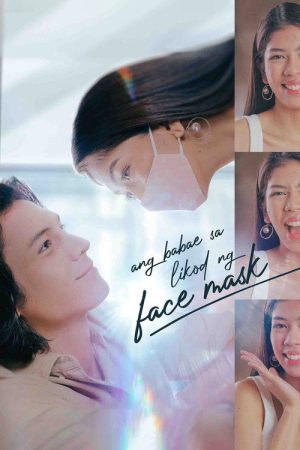 Ang Babae Sa Likod Ng Face Mask (2022) poster