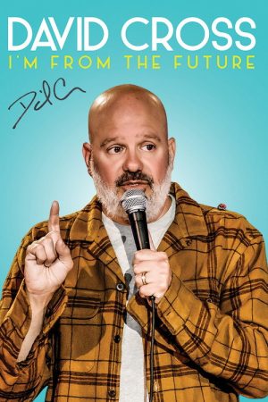 David Cross: I’m From The Future (2022) poster