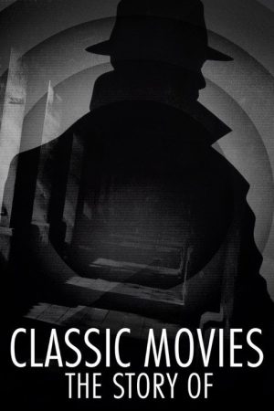 Classic Movies: The Story Of (2023) poster