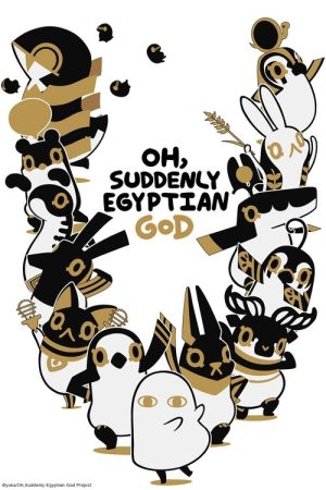 Oh, Suddenly Egyptian God (2020) poster