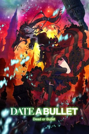 Date A Bullet: Dead or Bullet (2020) poster