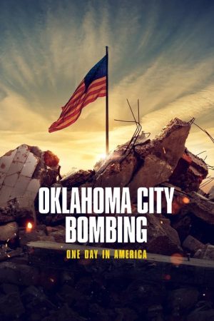 Oklahoma City Bombing: One Day in America (2025) poster