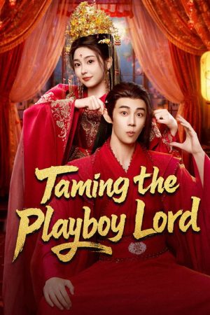 Taming the Playboy Lord (2026) poster