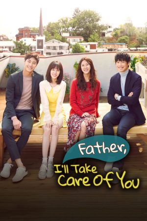 Father, I’ll Take Care of You (2016) poster