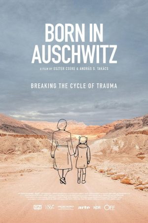 Born in Auschwitz (2019) poster