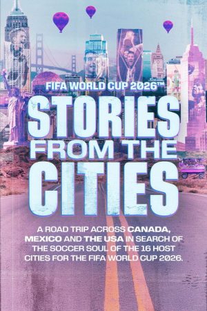 FIFA: Stories from the Cities (2026) poster