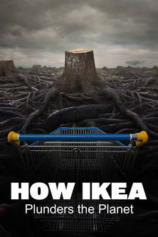 How Ikea Plunders the Planet (2024) poster