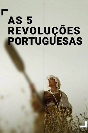 As 5 Revoluções Portuguesas (2025) poster