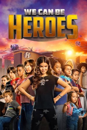 We Can Be Heroes (2020) poster