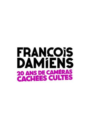 François Damiens : 20 ans de caméras cachées cultes (2023) poster