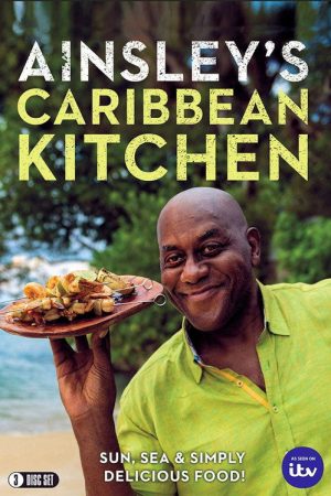 Ainsley’s Caribbean Kitchen (2019) poster
