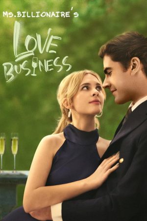 Ms. Billionaire’s Love Business (2025) poster