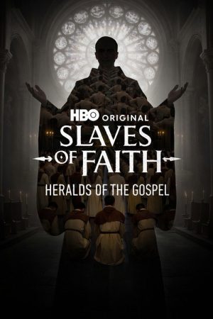 Slaves of Faith: Heralds of the Gospel (2026) poster