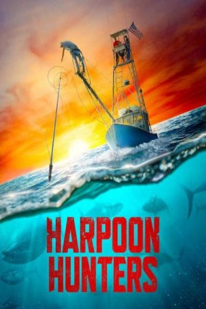 Harpoon Hunters (2025) poster