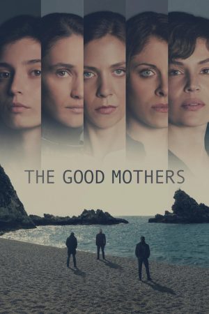 The Good Mothers (2023) poster