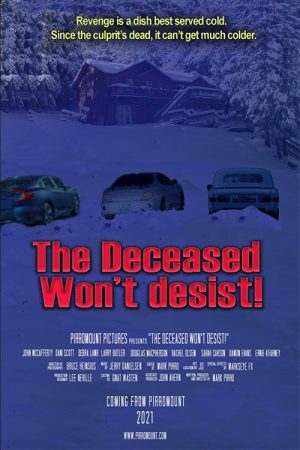 The Deceased Won’t Desist! (2021) poster