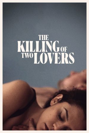 The Killing of Two Lovers (2021) poster