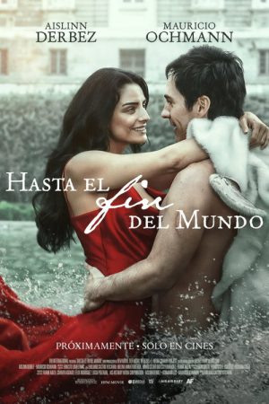 Hasta el Fin del Mundo (2026) — Cast, Story & Where to Watch | MovieLinkBD poster