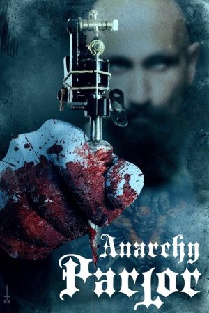 Anarchy Parlor (2016) poster