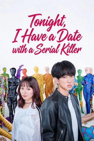 Tonight, I Have a Date with a Serial Killer (2026) poster