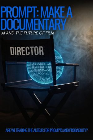Prompt: Make a Documentary (2026) poster