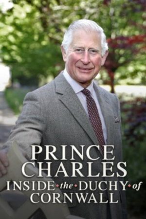 Prince Charles: Inside the Duchy of Cornwall (2019) poster