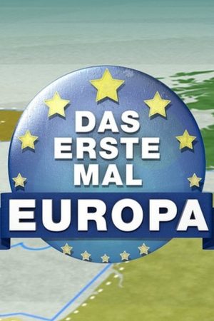Das erste Mal … Europa! (2018) poster